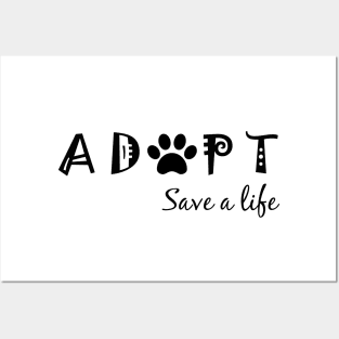 Adopt - Save a Life Posters and Art